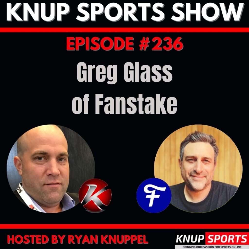 Greg Glass of Fanstake on the Knup Sports Show