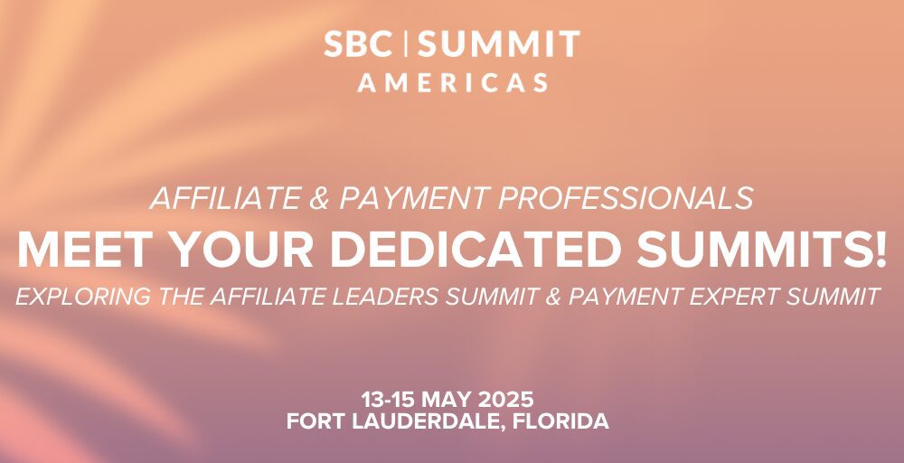 SBC strengthens its Americas event with dedicated affiliation & payment summits